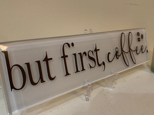 but first... Coffee, coffee beans, Coffee wall art, Decorative Name Plate Plaque, Unique gift, includes FREE stand