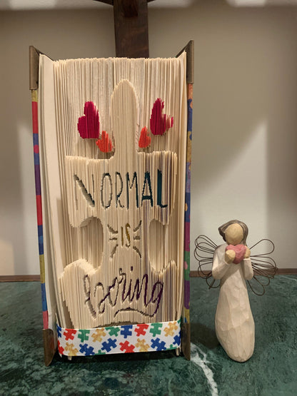 Normal is Boring, Autism Book, Decorative Book Fold, bookfold, Autism Awareness, great gift for autism Mom family, birthday gift